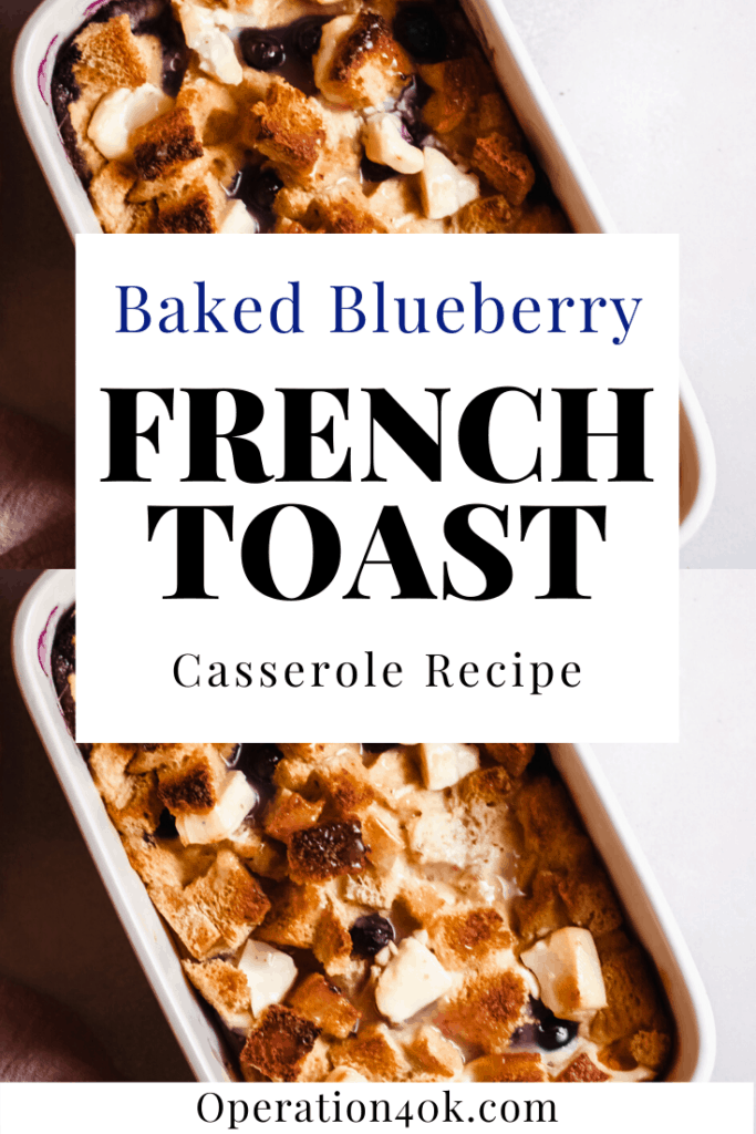 The Best Baked Blueberry French Toast Casserole Recipe