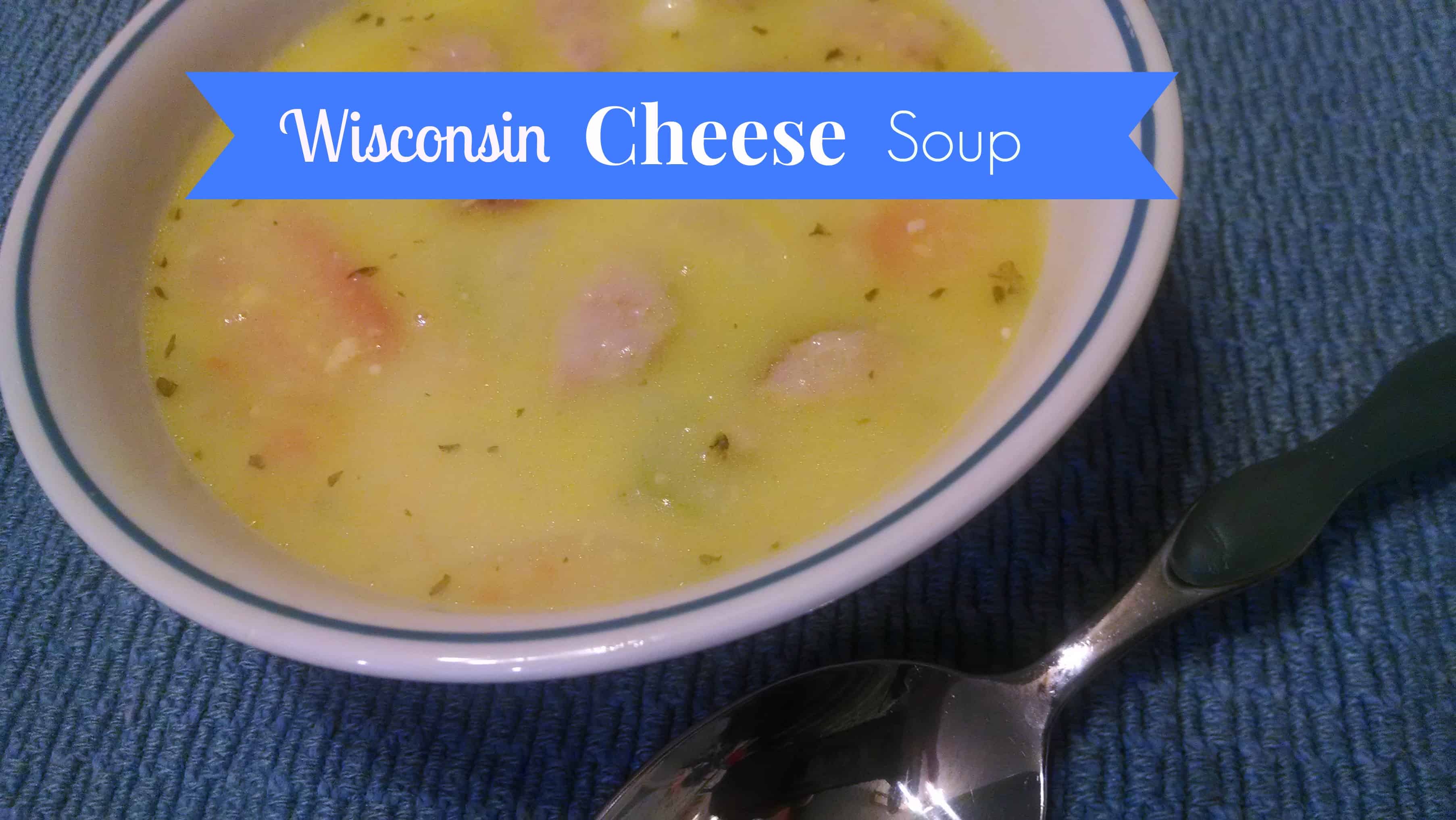 wisconsin cheese soup - Operation $40K