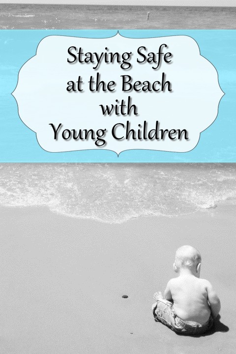 Staying Safe At The Beach With Young Children