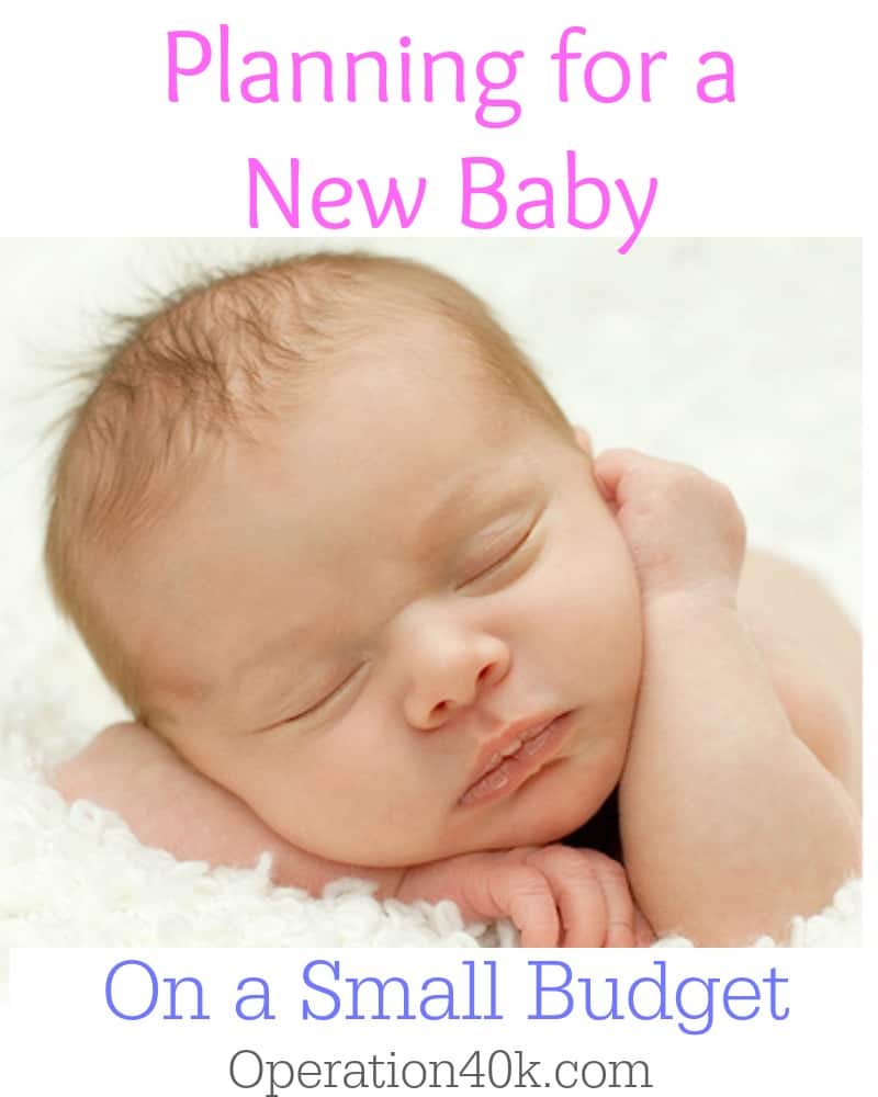 Planning For A New Baby On A Small Budget