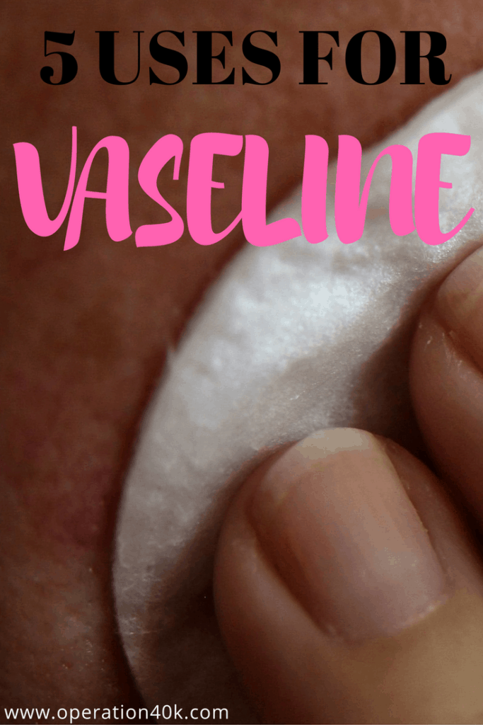 5 Uses for Vaseline