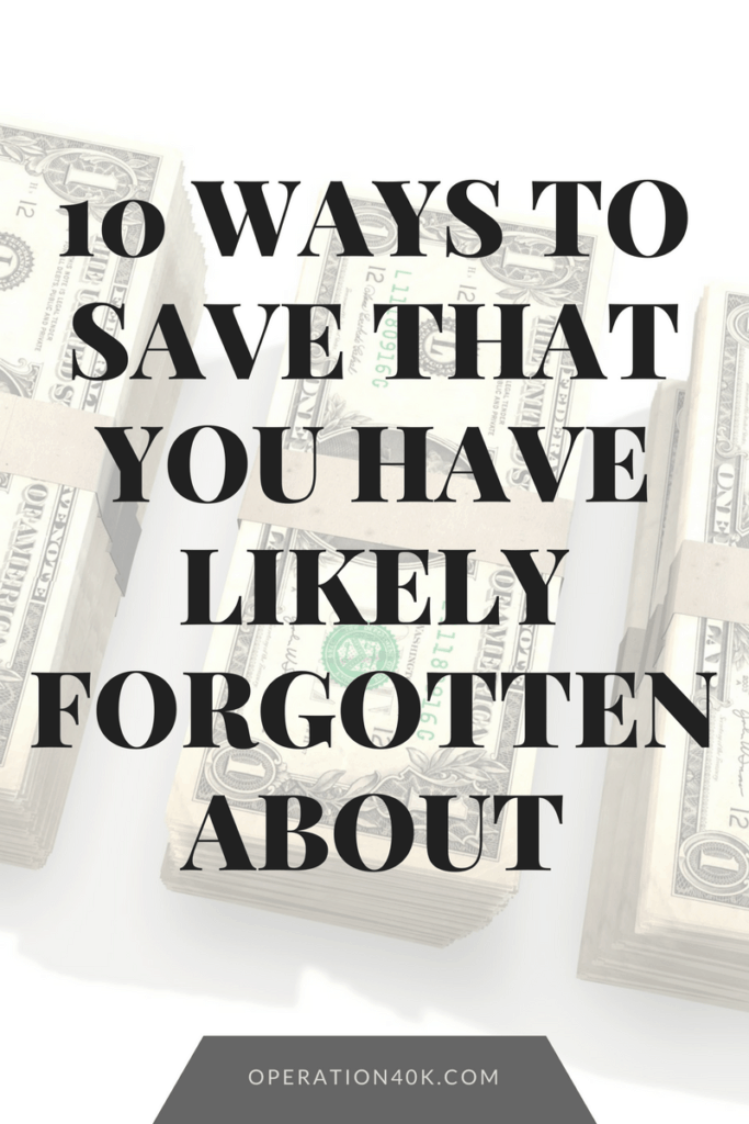 10 Ways to Save You Have Likely Forgotten About