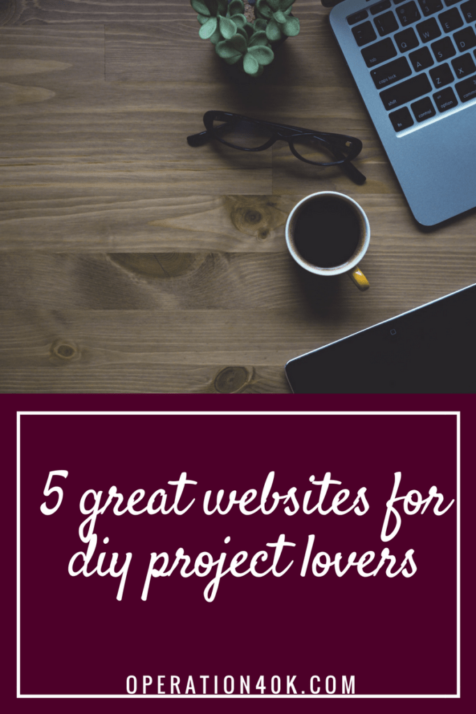 5 Great Websites for DIY Project Lovers