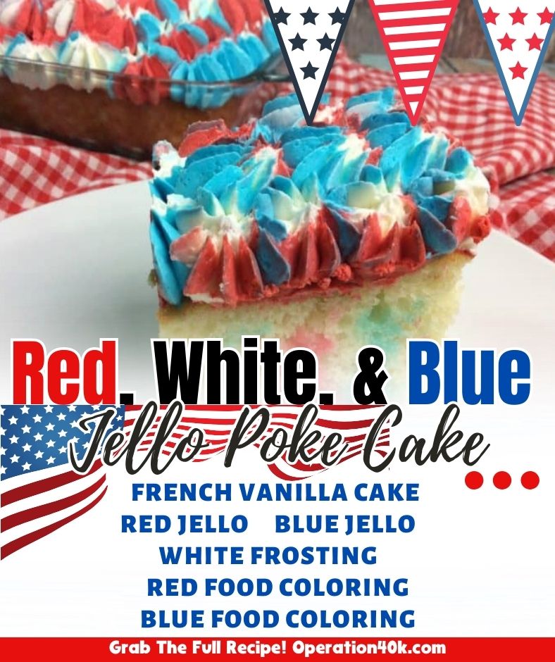 Star-Spangled Delight: How to Make a Red, White, and Blue Poke Cake