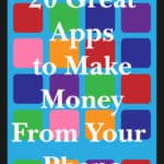 20 Great Apps to Make Money From Your Phone 1