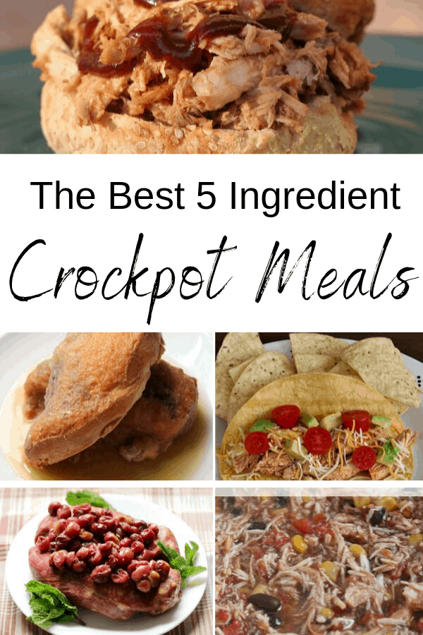 The Best 5 Ingredient Crockpot Meals