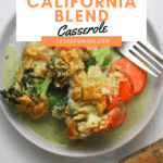 how to make california blend casserole