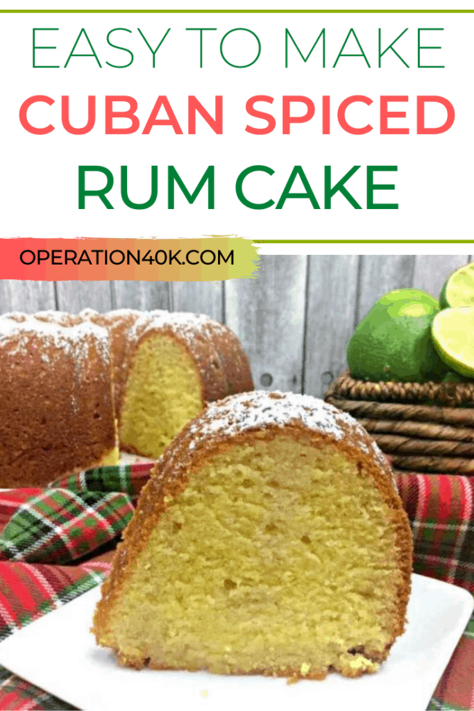 The Best Cuban Spiced Easy Rum Cake