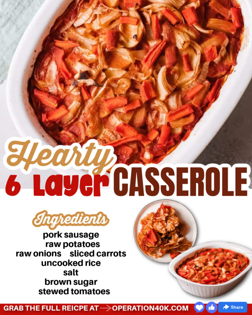 Great Depression Recipes: Hearty 6 Layer Casserole