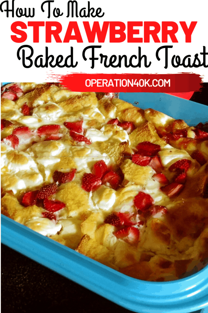 Baked Strawberry French Toast