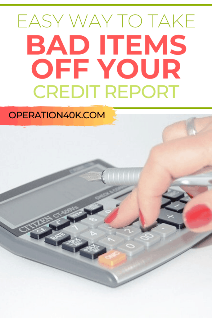 The Easiest Way to Remove Bad Items from Your Credit Report