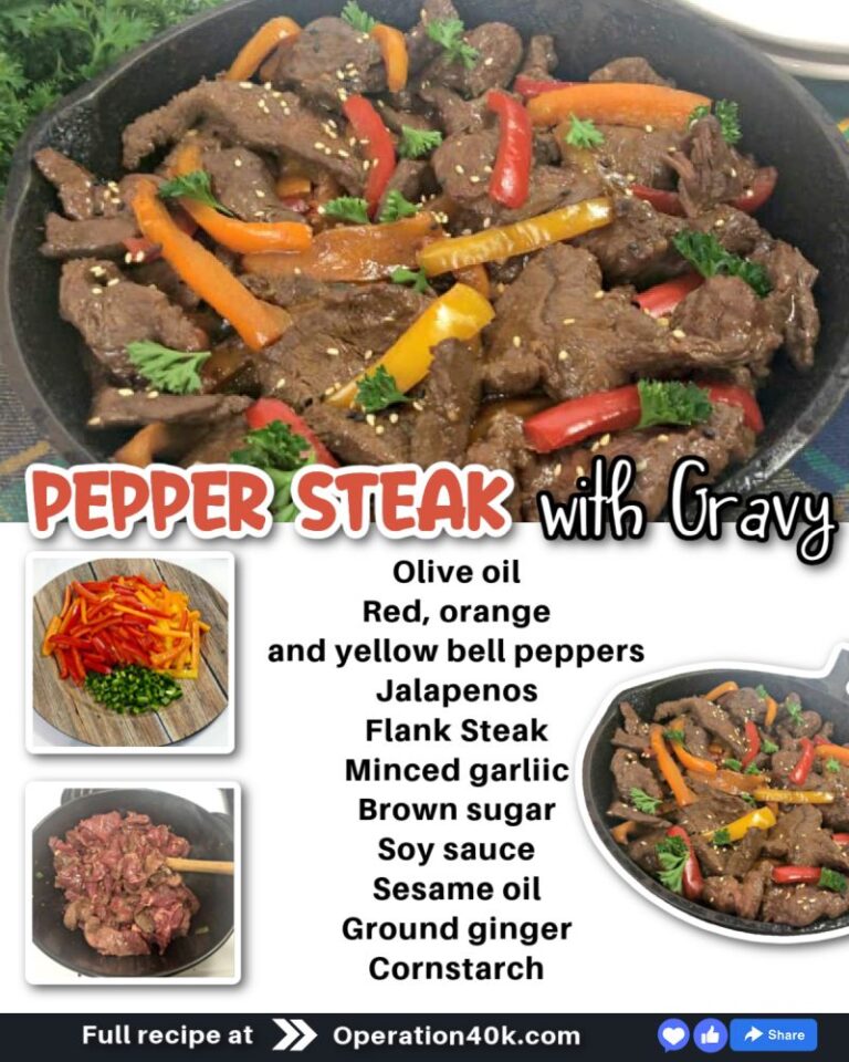 How to Make Pepper Steak And Gravy Operation 40K