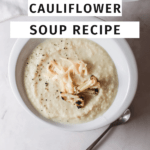 Creamy Cauliflower Soup Recipe
