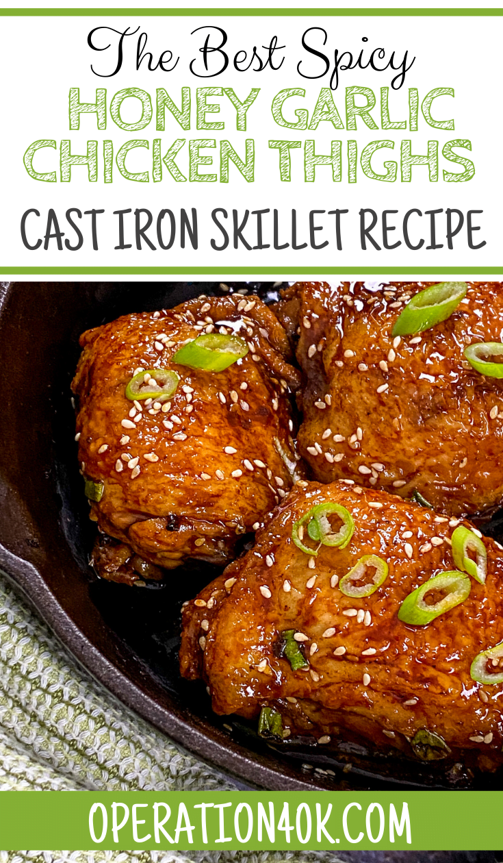 The Best Spicy Honey Garlic Chicken Thighs Recipe Cast Iron Operation