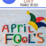 31 of the Best April Fool's Day Pranks in 2022