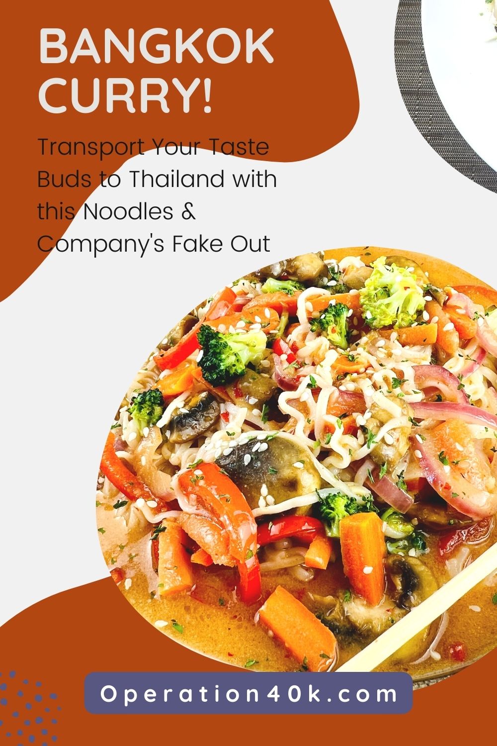 Transport Your Taste Buds to Thailand with Noodles & Company's Bangkok Curry